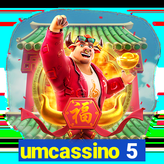 umcassino 5